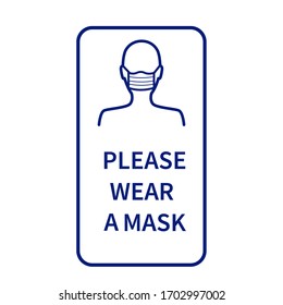 Vector sign "Please wear mask"  to protect from Coronavirus .Can be used during  covid-19 outbreak prevention.