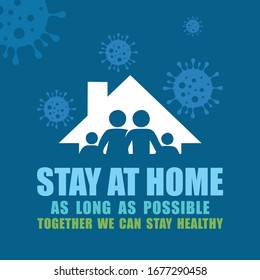 A vector sign for Stay at home as long as possible to stay healthy in white and blue color option 