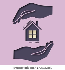 Vector sign, symbol, illustration with house and phrase stay home, stay safe. On his hand. Coronavirus awareness, prevention. Hands, hand...
