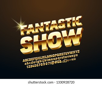 Vector Sign With Text Fantastic Show. Luxury Rotated Alphabet Letters, Numbers And Symbols. Golden 3D Font.