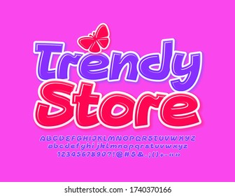 Vector sign Trendy Store with decorative Butterfly with Creative Font. Bright Alphabet Letters and Numbers