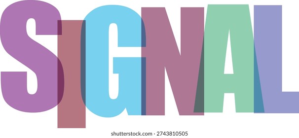 Vector SIGNAL text in transparent, overlapping cool tones Illustration