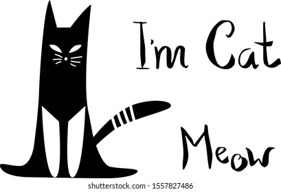Vector silhouette of a black cute striped cat in a minimalistic Scandinavian catroon style. There is a caligraphic inscription "I am Cat" and "Meow".