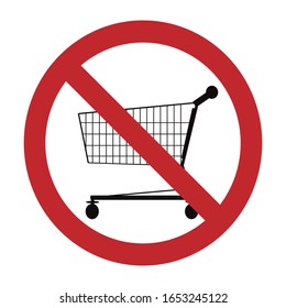 Vector silhouette of do not entrance with shopping cart on white background. Symbol of prohibition.