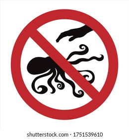 Vector silhouette of do not touch octopus mark on white background. Symbol of prohibition.