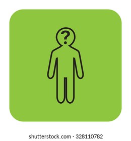 Vector silhouette of the man with a question. Web icon saved in EPS8.