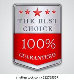 Vector silver and red  badge with the best choice and hundred percent  guaranteed text