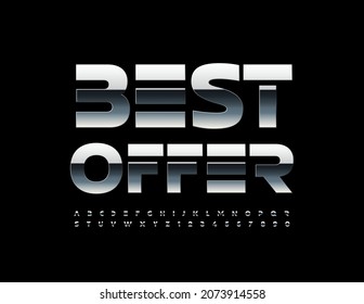 Vector silver Sign Best Offer. Metallic premium Font. Artistic Alphabet Letters and Numbers set