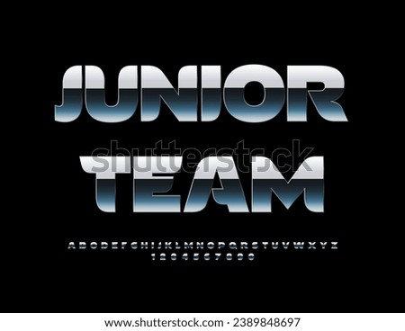 Vector silver sign Junior Team. Metallic stylish Font. Trendy Alphabet Letters and Numbers set