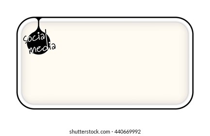 Vector simple box to fill your text and the words social media