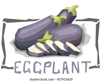 Vector simple illustration of eggplants with slices in angular cartoon style.