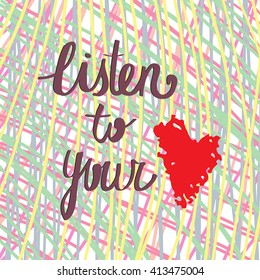 Vector simplified illustration for postcards and posters with an inspirational phrase. Stripes on background. Design element, background and illustration for printed production, stationery, textile.