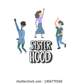 Vector sisterhood concept with characters. Young women in flat style.