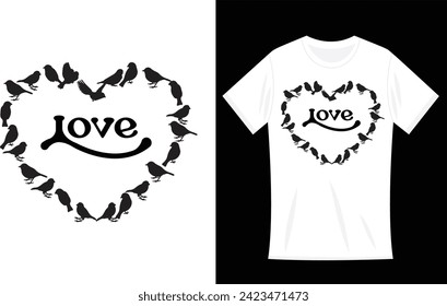 Vector sitting birds, flying birds and walking birds silhouettes in shape of a heart and a hand draw love text in T-shirt design.