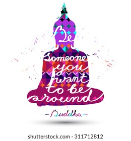 Vector sitting Buddha silhouette with quote "Be someone you want to be around" on isolated geometric seamless pattern