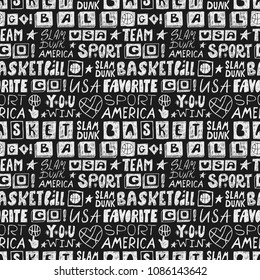 Vector sketch basketball seamless pattern for America. The handwritten short phrases, retro, grunge, hand-drawing lettering, favorite sport, america, usa, go, you win, slam dunk, team, black, white.