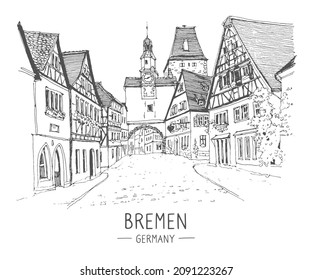 Vector sketch of Bremen, Bavaria, Germany. Medieval building line art. Freehand drawing. Hand drawn travel postcard. Hand drawing of Bremen. Urban sketch in black color isolated on white background.