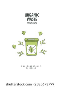 Vector sketch of compost bin with green leaves.Environmentally friendly planet concept. Zero waste Concept. Think Green.	
