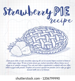 Vector sketch strawberry pie recipe, line art, hand drawn illustration on a notebook page for cook book