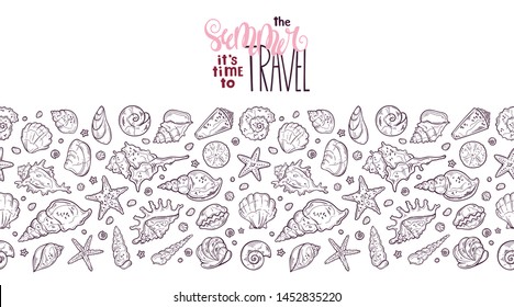 Vector sketching illustrations. Different types of seashells. Lettering: the summer it is time to travel. Isolated objects for your design. Each object can be changed and moved.