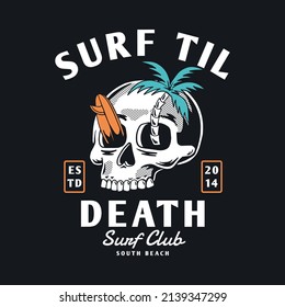 Vector skull illustration with a palm tree, and a surfboard. For t-shirt prints, posters and other uses. Surf til Dead.