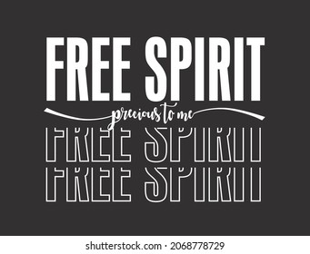 Vector Slogan Free Spirit Illustration Art