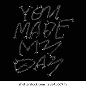 vector slogan illustrator you made my day 