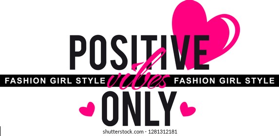 vector slogan positive vibes only for t shirt