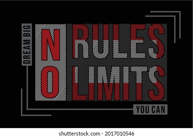 Vector  slogan t shirt design. No Rules No Limits typography vector print t shirt design texture illustration poster. 