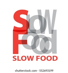 Vector Slow food. Broken text
