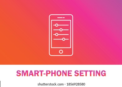 Vector of smart-phone setting icon. Isolated on gradient background. Business and education theme.