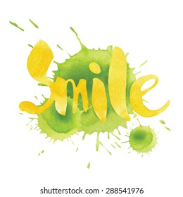 Vector Smile card. Hand painted elements. Watercolor artwork. Smile inscription.