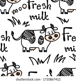 Vector smiling standing cow pattern with Fresh milk lettering and grass. Seamless cute design in sketch doodle or marker style, black outline. For textile prints, wrapping paper, packages etc.