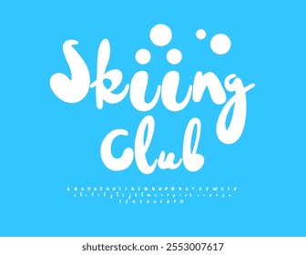 Vector snow banner Skiing Club. Funny White Font. Playful Alphabet Letters and Numbers set.