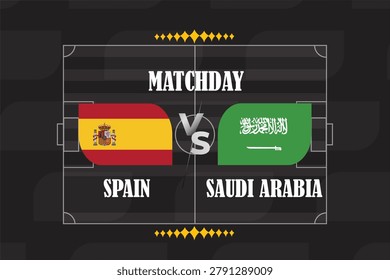 Vector soccer match day poster design featuring Spain vs Saudi Arabia with national flags and creative sports background.