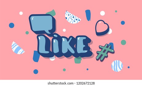 Vector social media template. Banner for internet networks.  Like text with speech bubble, heart, hashtag sign and other decoration. Vector illustration. 