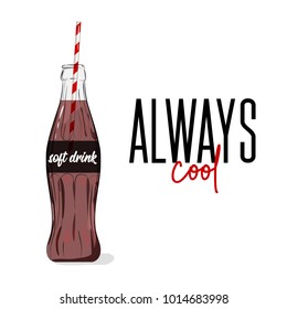 Vector soda drink poster. Always cool sketch bottle. Glass bottle of unhealthy drink. Graphic banner modern advertising.