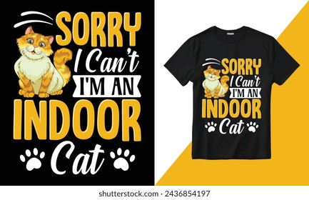 Vector Sorry I Can't I'm An Indoor Cat