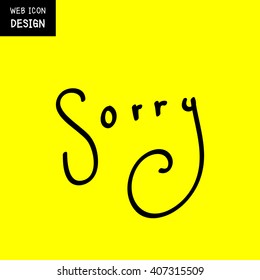 Vector Sorry sign or symbol. Illustration EPS10 great for any use.