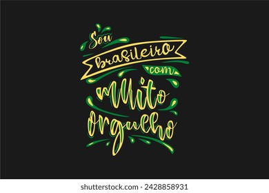 Vector Sou brasileiro com muito orgulho. I'm from Brazil in Brazilian Portuguese Hand Lettering for World Cup Vector