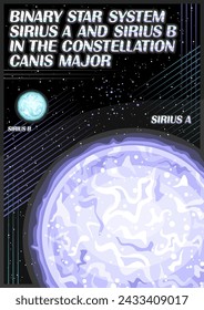 Póster de espacio vectorial, bandera astronómica vertical con diseño de dibujos animados sistema binario de estrellas Sirius A y Sirius B sobre fondo negro estrellado, folleto de fantasía cosmo con la estrella más brillante en el cielo del espacio nocturno