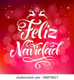 Vector Spanish christmas text on defocus background. "Feliz Navidad" lettering for invitation, greeting card, prints. Hand drawn inscription, calligraphic holidays design