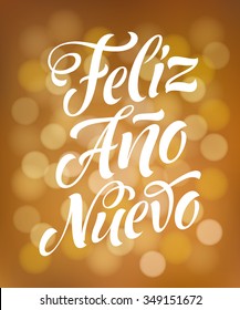 Vector Spanish christmas text on golden background. "Feliz Ano Nuevo" lettering for invitation, greeting card, prints. Hand drawn inscription, calligraphic holidays design