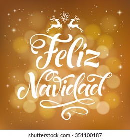 Vector Spanish christmas text on golden background. "Feliz Navidad" (Merry Christmas) lettering for invitation, greeting card, prints. Hand drawn inscription, calligraphic holidays design