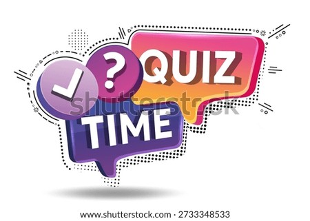 Vector speech bubble with quiz time! Test emblem for business, marketing, and advertising. Quiz Time logo  with question mark. Vector illustrations. 
