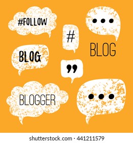 Vector Speech Bubbles With Phrases Blog, Blogger. Hand Drawn Speech Bubbles, Blog Label In Grunge Style With Hashtag. Social Media Icons Set.