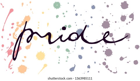 vector splashy background in LGBTQ colors augmented with hand written Pride sign