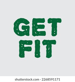 Vector sport motivational banner - get fit lettering - fitness poster concept