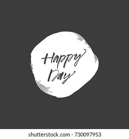 Vector spot and inscription "Happy day". Label, sticker, poster, postcard, print, elements for design, template. Isolated.