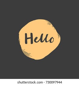 Vector spot and inscription "Hello". Label, sticker, poster, postcard, print, elements for design, template. Isolated.
